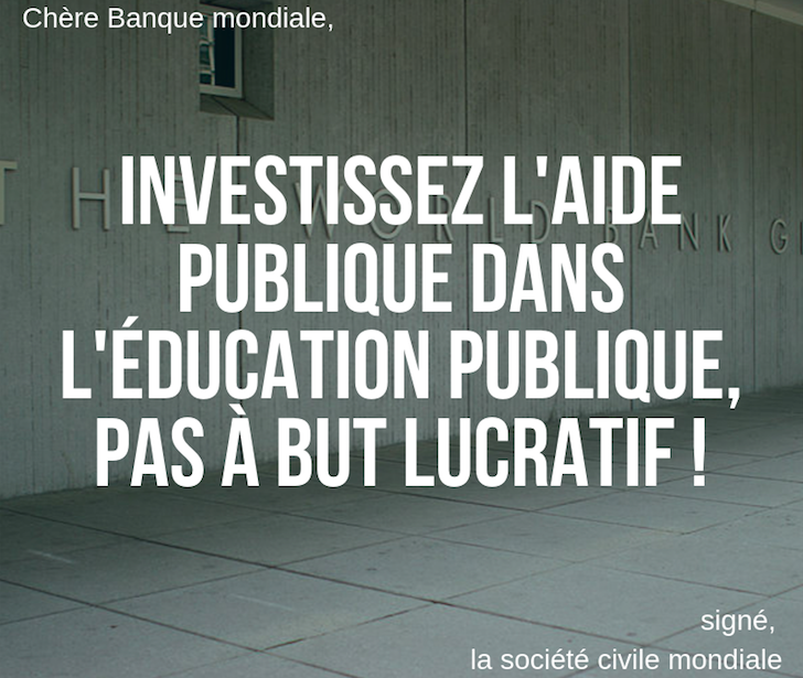 Photo couverture Lettre ouverte à la Banque mondiale et ses bailleurs contre l'utilisation de l'aide au développement pour financer une éducation à but lucratif